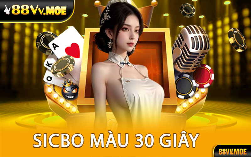 Sicbo Màu 30 Giây